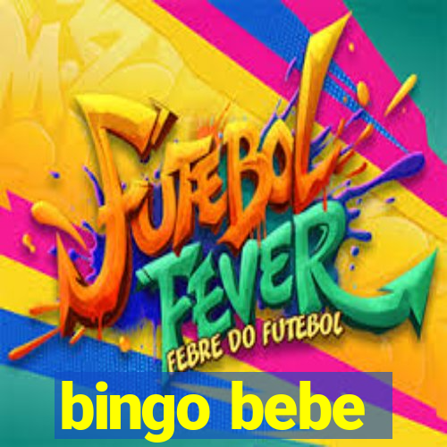 bingo bebe